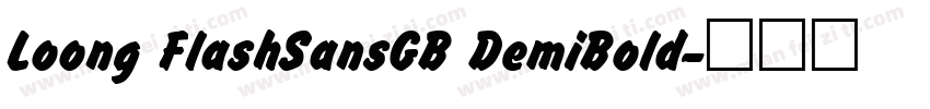 Loong FlashSansGB DemiBold字体转换